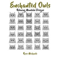 Enchanted Owls: Relaxing Mandala Designs