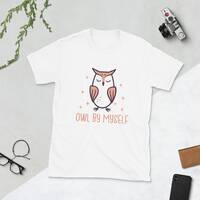 Owl By Myself T-Shirt: Funny Bird Lover Tee