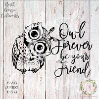 Owl Be Your Friend Forever Cute Autumn Fall Quote - Kids Design Cut File SVG JPEG PNG Cricut Silhoue
