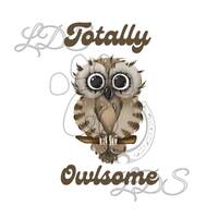 Owl sublimation, Totally Owlsome, watercolor Owl, Owl printable, woodland animal sublimation, woodla