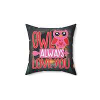 Owl Always Love You, Beautiful Decorative Spun Polyester Square Pillow and Case, Home Accent Interio