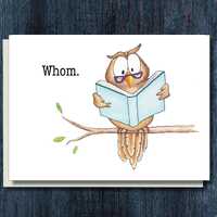 Funny Owl Greeting Card / Postcard - Whom!