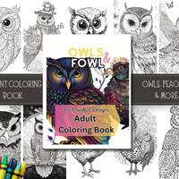 Owls, Ducks, Peacocks, Quail Adult Coloring Pages, 63 Intricate Fun Designs, Adult Coloring Book,  P