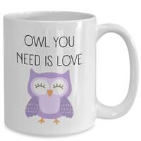 Owl Lover Gift Owl Coffee Mug Owl Mug Owl Gifts For Women Owls Cup Funny Owl Coffee Mug For Love Owl