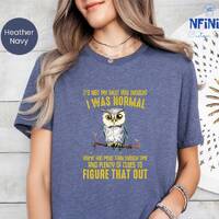 Owl Humor Shirts, Funny Saying Shirt, Animal Lover Gift, Sarcasm Bird Tee, Sarcastic Saying Funny Ow