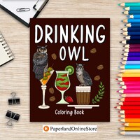 Drinking Owl Coloring Book, Animal Painting Pages with Recipes Coffee or Smoothie and Cocktail Drink