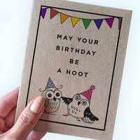 Owl Birthday Card - Pun Birthday Card - May Your Birthday Be A Hoot - Fun Birthday Card - Animal Pun