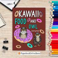 Kawaii Food and Owl Coloring Book: Adult Relaxation Activity