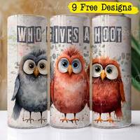 Owls 20oz Tumbler Design, Skinny Straight, Tumbler Sublimation Design, Three Owls, Who Gives a Hoot 