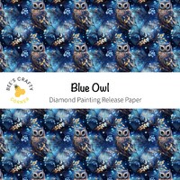 Blue Owls - Reusable Patterned Diamond Painting Release Paper