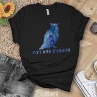 Celestial Owl Shirt You Are Enough Shirt Inspirational Tee Galaxy Shirt Boho Gift Witchy Girl Gift P