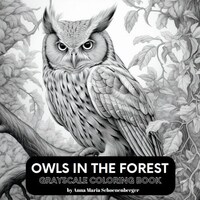 OWLS in the FOREST - 50 Grayscale Coloring Pages