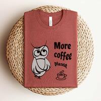 Funny Owl Coffee T-Shirt: Unisex "More Coffee Please" Tee