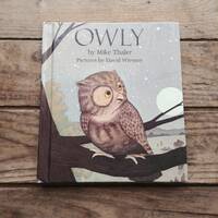 Owly, a Children's Book About a Baby Owl,