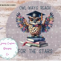 Graduation Owl, Inspirational Saying Sublimation Round Door Hanger Design PNG, Sublimation Design fo