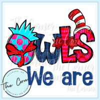Owls we are Heat Press Transfer- OwlsMascot HTV- Owls school sublimation transfer- Owl shirt transfe