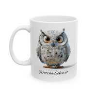 Owl Mug - Sarcastic Mug (11oz size only)