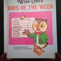 1981 wise owls days of the week by Jane belk moncure illustrated by Helen endres