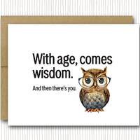 Funny Owl Birthday Card | Funny Getting Older Card | Funny 50th Birthday | Funny 40th Birthday | 60t