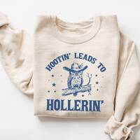 Hootin' Leads to Hollerin' Sweatshirt, Funny Sweatshirt, Vintage Retro Graphic Shirt, Mental