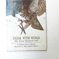 Tiger With Wings The Great Horned Owl by Barbara Juster Esbensen 1991 Orchard Books Hardcover