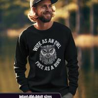 Wise as an owl free as a bird outdoors Toddler/Kid/Adult sweatshirt, camping hunting hiking hoodie, 