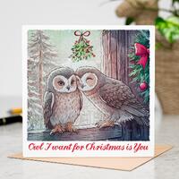 Owl I Want for Christmas Is You &ndash; Cute Animal Holiday Greeting Card &ndash; Christmas Pun &nda