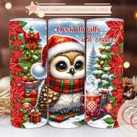 Deck the halls with coffee Christmas Owl Seamless 20 oz Skinny Tumbler Sublimation Design Digital Do