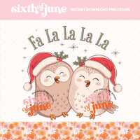 Cute  Owl Christmas Sublimation PNG Design,  Cute Holiday Owls Graphic Digital Download, Fa La La La