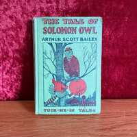 The Tale of Solomon Owl by Arthur Scott Bailey | 1917 | Antiquarian Children's Books