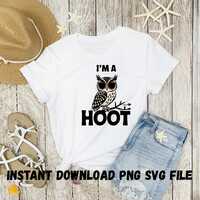 Funny Owl Pun PNG SVG: 'I'm A Hoot' Design (Digital Download)