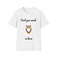 Owl Quote Unisex T-Shirt, Bird Graphic Tee, Wise Saying Shirt, Nature Lover Gift, Inspirational Top