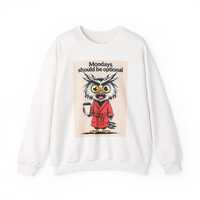 Sweatshirt with Disgruntled Owl, Coffee Lover Graphic, "Mondays Should Be Optional", Funny