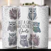 Owl Tumbler Wrap PNG 20 oz Skinny Tumbler Sublimation Design Instant Digital Download Only, Just A G