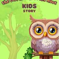 Ollie the Owl Who Lost His Hoot – A Summer Kid Learning Story