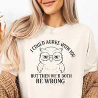 Funny Owl Sublimation Design PNG, Sarcastic Animal Shirt Graphic, Snarky Saying for Sublimation, Fun