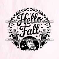 Hello Fall Owl SVG, Autumn Farmhouse Decor (Digital Download)