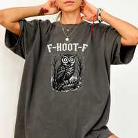 Funny Owl Shirt, Gothic Owl Tee, F-Hoot-F Owl Graphic T-Shirt, Owl Lover Gift, Retro Comfort Colors&