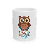 Back to School Owl Mug - Perfect for Kids, Teachers, Gifts, Coffee, Tea