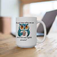 Whimsical Owl Mug with Inspirational Quote | Perfect Gift for Animal Lovers, Coffee Lovers, and Offi