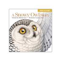 A Snowy Owl Story, signed by Jada