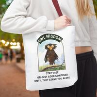 Funny Owl Wisdom Tote: Reusable Shopping Bag, Eco-Friendly Tote