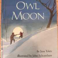 Owl Moon by Jane Yolen, Illustrated by John Schoenhert