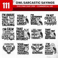 Owl Sarcastic Sayings SVG PNG PDF Dxf Bundle for Funny Craft Projects instant downloads