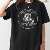 Owl Megaphone Graphic, Stop Madness, Unisex Tshirt,Sweatshirt and Hoodie