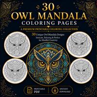 30 Intricate Owl Mandala Coloring Pages for Adults, Printable PDF