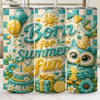 Cute Owl Born for Summer Fun 20oz Skinny Tumbler Wrap PNG, Summer Birthday Owl Sublimation Design, D