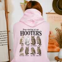 Stop Staring at my Hooters Hoodie, Funny Owl Birds Sweatshirt, Bird Watcher Night Owl Crewneck, U015