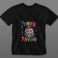 Tired But Trying Owl Shirt, Funny Coffee Owl Tee, Burnout Humor Shirt, Cute Mental Health Tee, Sleep