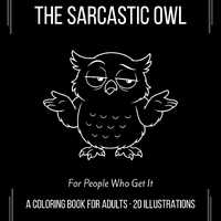 Kevin the Sarcastic Owl Coloring Book for Adults | 20 Funny Illustrations | Printable PDF | Instant 
